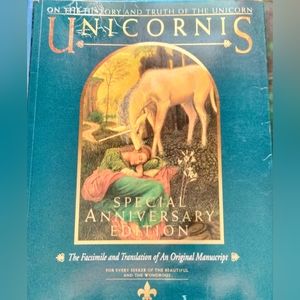 On the History and Truth of the Unicorns:Special Anniversary Special " Unicorns"